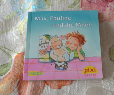 Pixi Buch Sonderausgabe Max, Pauline und die Milch von Anke Küpper