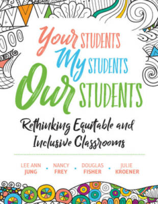 Your Students, My Students, Our Students: Rethinking Equitable and Inclus - GOOD