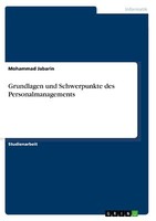 Grundlagen Und Schwerpunkte Des Personalmanagements | Buch | 9783668841710