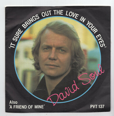 (C365) David Soul, It Sure Brings Out The Love In Your Eyes - 1978 - 7'' vinyl