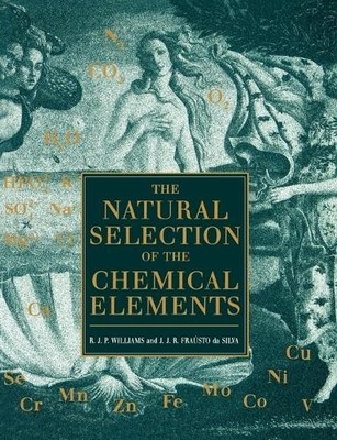 The Natural Selection of the Chemical Elements by  Williams, ... - 9780198558422