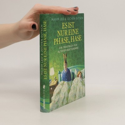 Es ist nur eine Phase, Hase  |  Maxim Leo
