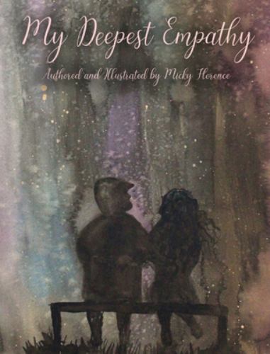 My Deepest Empathy by Florence, Micky, Brand New, Free shipping in the US