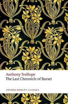 The Last Chronicle of Barset: The Chronicles of Barsetshire by Anthony...