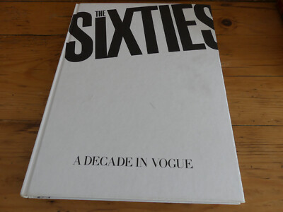 The Sixites. A decade in Vogue - edited by Nicholas Drake - Buch, Großformat