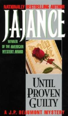 Until Proven Guilty - Mass Market Paperback By Jance, J.A. - ACCEPTABLE