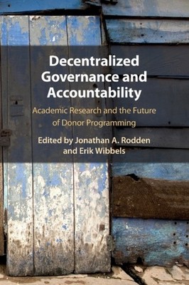 DECENTRALIZED GOVERNANCE AND ACCOUNTABI by Jonathan A. Rodden Stanford