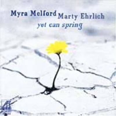 Myra Melford & Marty Ehr Yet Can Spring (CD)