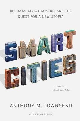 Smart Cities: Big Data, Civic - Paperback, by Townsend Anthony M. - Acceptable n