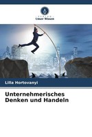 Lilla Hortovanyi | Unternehmerisches Denken Und Handeln | Taschenbuch | Deutsch