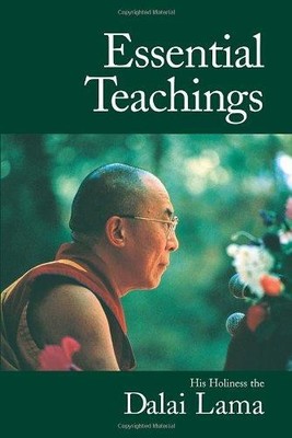 Essential Teachings - His Holiness the Dalai Lama