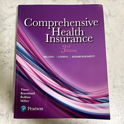 Pearson Comprehensive Health Insurance Billing Coding Reimbursement 3rd Ed 2017
