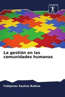 Fabijonas Saulius Butkus | La GestióN En Las Comunidades Humanas | Taschenbuch