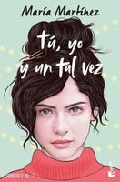 Tu Yo Y Un Tal Vez, Maria Martinez