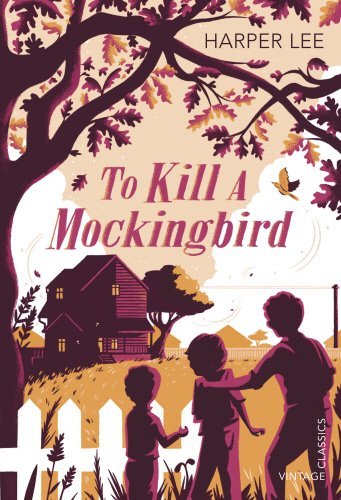 To Kill a Mockingbird (Vintage Childrens Classics) By Harper Lee