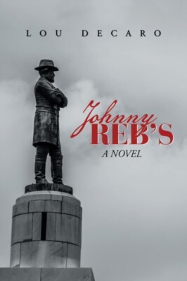 DeCaro - Johnny Reb'S  A Novel - New paperback or softback - X555z