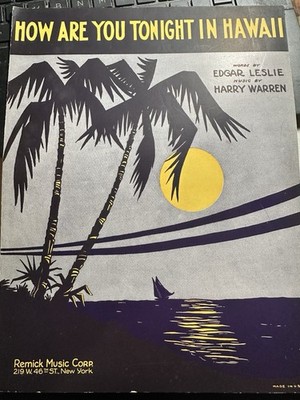 K 1930 Harry Warren Hawaii sheet music HOW ARE YOU TONIGHT