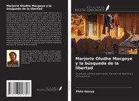 Philo Ikonya | Marjorie Oludhe Macgoye Y La BúSqueda De La Libertad | Buch