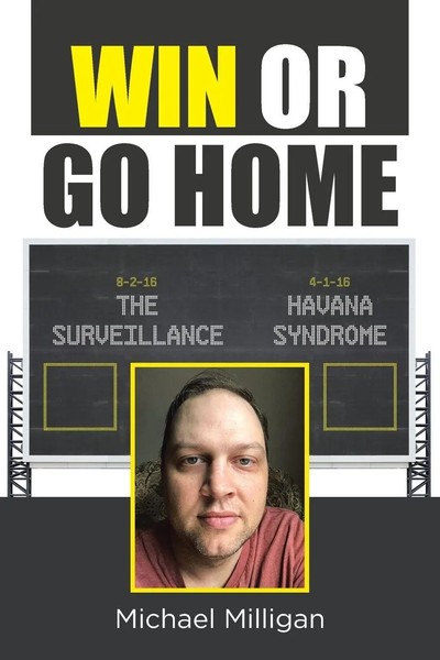 Win Or Go Home Michael Milligan Taschenbuch Kartoniert / Broschiert Englisch-image