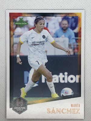 2023 Parkside NWSL V1 | #100 Maria Sanchez Houston Dash | Base - Fresh!