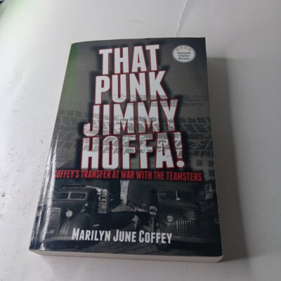 That Punk Jimmy Hoffa by Marilyn Coffey TPB (2017)