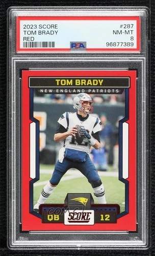 2023 Score Red Tom Brady #287 PSA 8