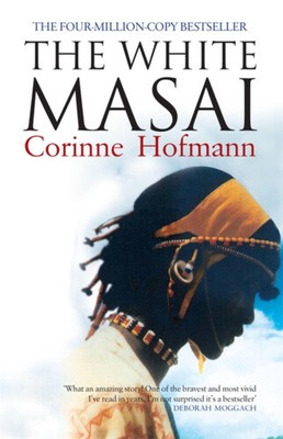 The White Masai by Corinne Hofmann [Paperback]
