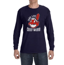 Long live Chief Wahoo Cleveland Indians long sleeve shirt