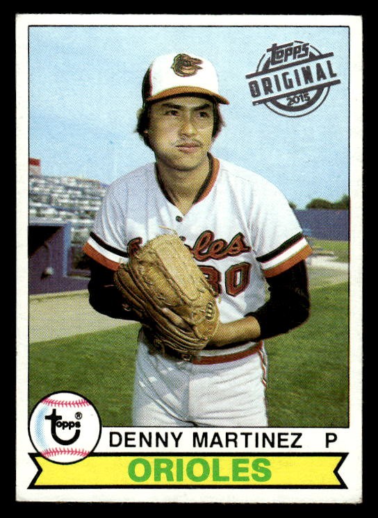 Denny Martinez 2015 Topps Originals Buybacks 1979 #211 Baltimore Orioles ESE