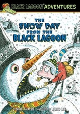 The Snow Day from the Black Lagoon by Mike Thaler: New
