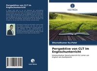 Dhurnalkumar Ka. Patel | Perspektive Von CLT Im Englischunterricht | Taschenbuch