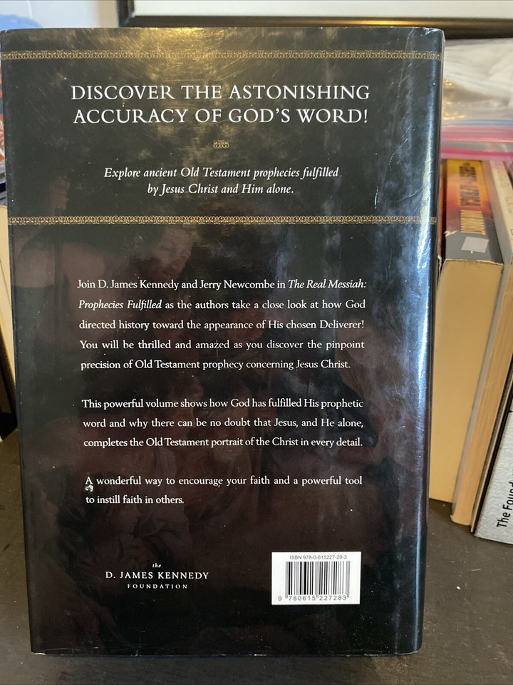 The Real Messiah Prophecies Fulfilled Hardcover By D James Kennedy