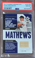 2017 Panini Chronicles Swatches #CSEM Eddie Mathews /49 PSA 8 Pop 1 none higher