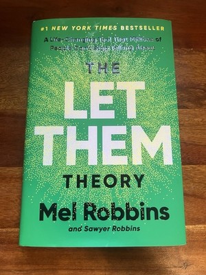 The Let Them Theory Hardcover by Mel Robbins Sawyer Robbins