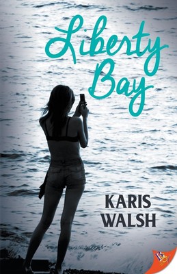 Karis Walsh | Liberty Bay | Taschenbuch | Englisch (2021) | Bold Strokes Books