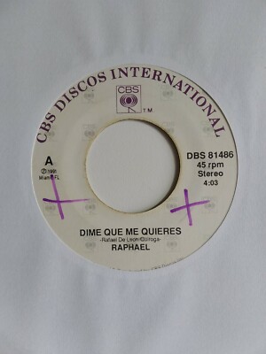 Raphael Dime Que Me Quieres / Tio Tio CBS INTERNATIONAL DBS 814  VG+ #2000