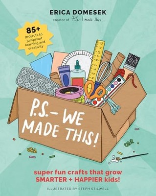 P.S. - We Made This: A modern craft ..., Domesek, Erica