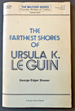 The Farthest Shores of Ursula K. Le Guin - The Milford Series Slusser PB 1976