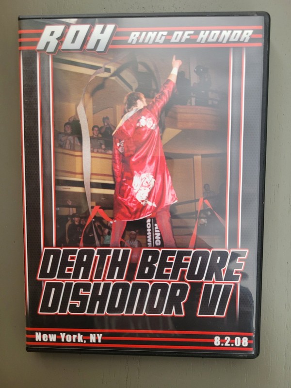 ROH Death Before Dishonor VI 8-2-08 Ring of Honor DVD Daniel Bryan Sami Zayn WWE