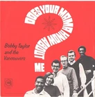 BOBBY TAYLOR &VANCOUVERS-PICTURE SLEEVE+45-(DOES YOUR MAMA KNOW ABOUT ME)-PS-PIC