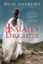 Isaiah's Daughter : A Novel of Prophets and Kings Paperback Mesu