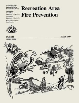 Recreation Area Fire Prevention, Paperback by National Wildfire Coordinating ...