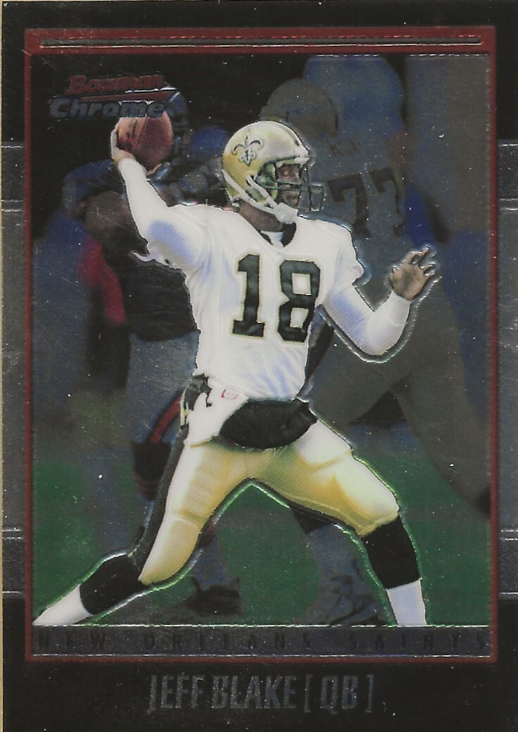 JEFF BLAKE - 2001 Bowman Chrome - #88 - Saints - Comb. Shipping