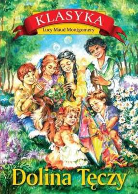 Dolina Tęczy (Teczy) LUCY MAUD MONTGOMERY / Rytm