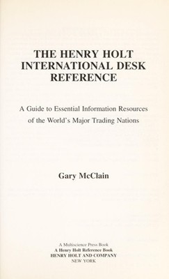 The Henry Holt International Desk Reference : A Guide to Essentia