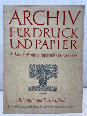 Archiv für Druck und Papier: 1.Heft, 3.Jahrgang 1957. Buchgewerbe - Graphik - We