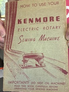 Vtg How To Use Your Kenmore Electric Rotary  Sewing Machine Manual Model Sears