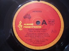 Heroes Vinyl 45 Baby's Had a Bad Taste / Waiting For You Albert Prod AP-297
