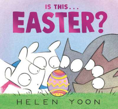 Is This    Easter (Helen Yoons Is This   ) - Hardcover - VERY GOOD