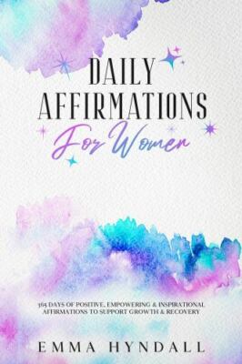 Daily Affirmations For Women: 365 Days of Positive, Empowering ...  (paperback)